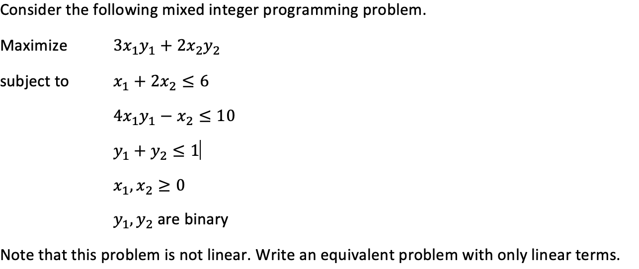 Solved Consider The Following Mixed Integer Programming | Chegg.com