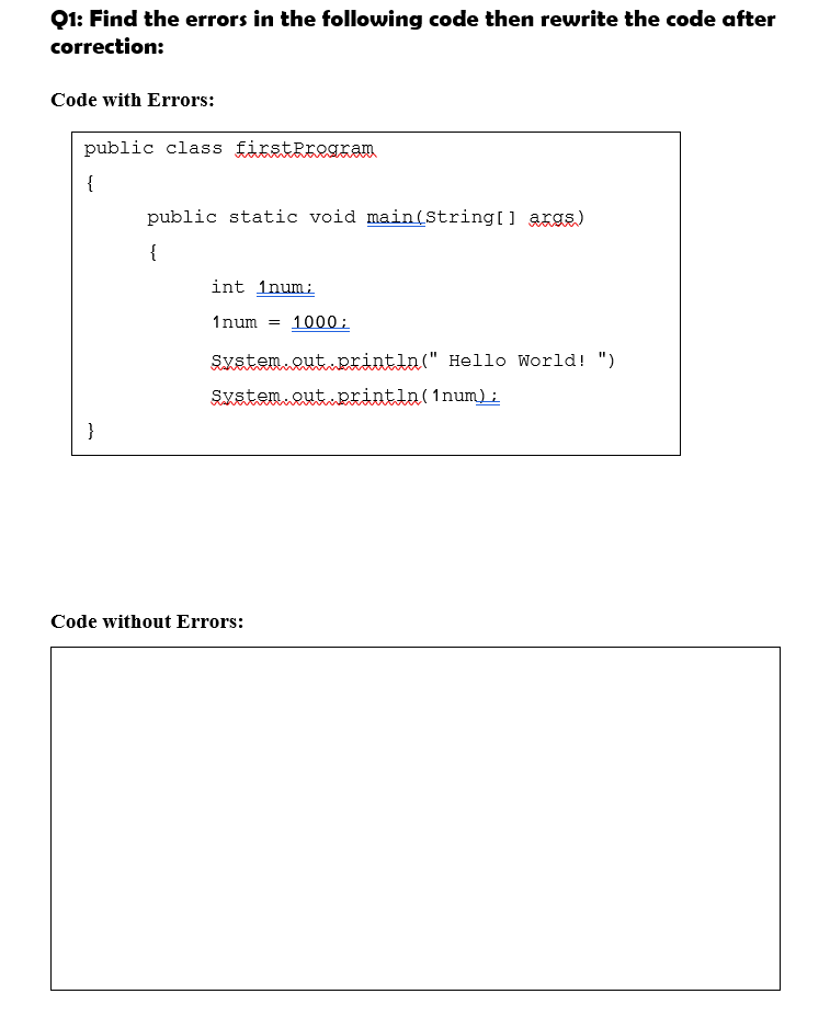 Solved Q1: Find the errors in the following code then | Chegg.com