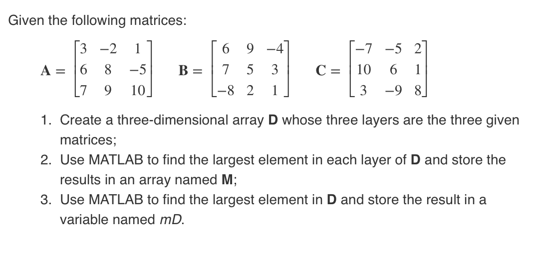 Solved Given the following matrices: [3 -2 1 6 9 -4 7 5 3 A | Chegg.com