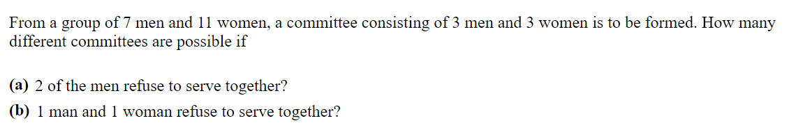 Solved From a group of 7 men and 11 women, a committee | Chegg.com