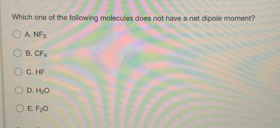 Which Of The Following Molecules Does Not Have A Net Chegg Com