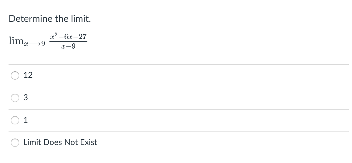 Solved Determine The Limit Limx→9x−9x2−6x−27 12 3 1 Limit 7660