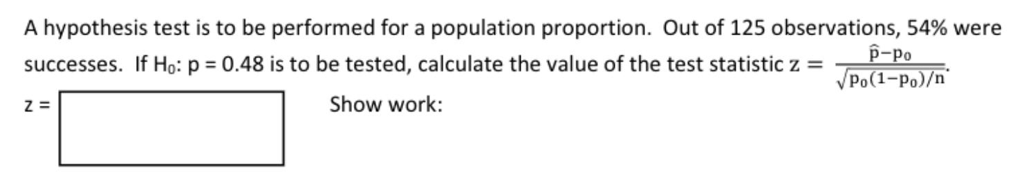 Solved A hypothesis test is to be performed for a population | Chegg.com