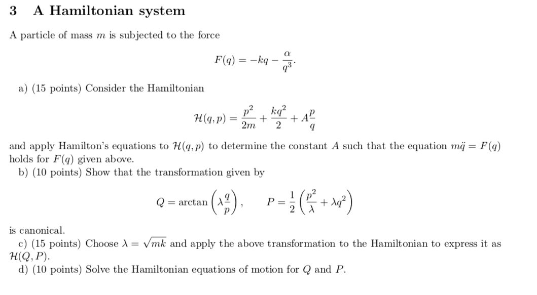 Solved 3 A Hamiltonian system A particle of mass m is | Chegg.com