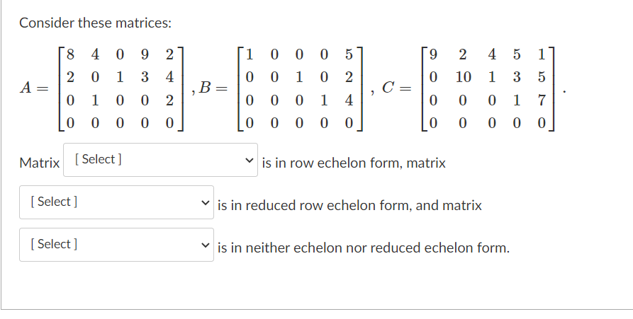 Solved If Matrix A Is In Row Echelon Form Which Of The 5778