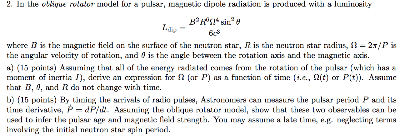 2. In The Oblique Rotator Model For A Pulsar, 