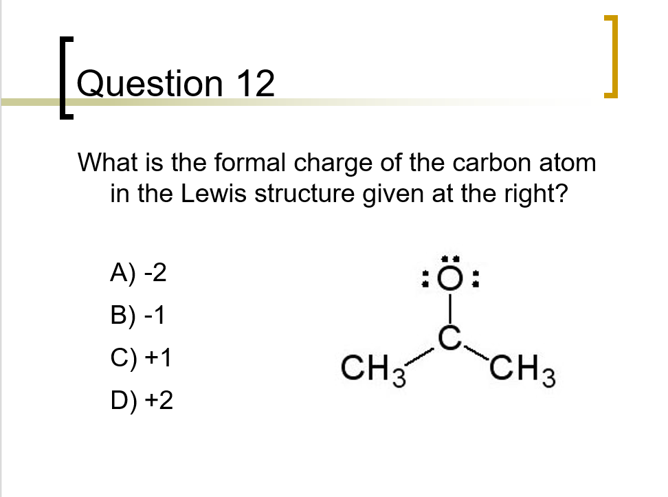 anion charge of carbon