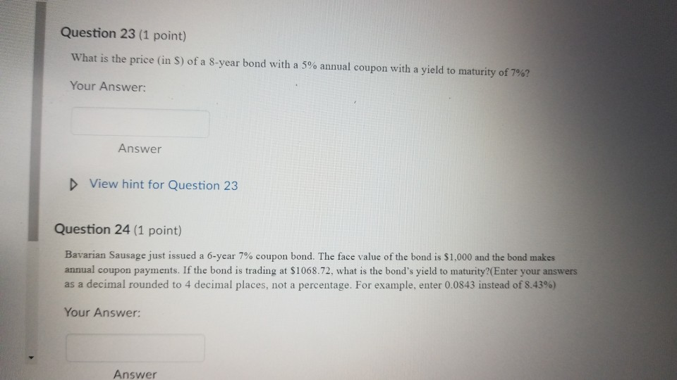 Solved Question 23 (1 point) What is the price (in $) of a | Chegg.com