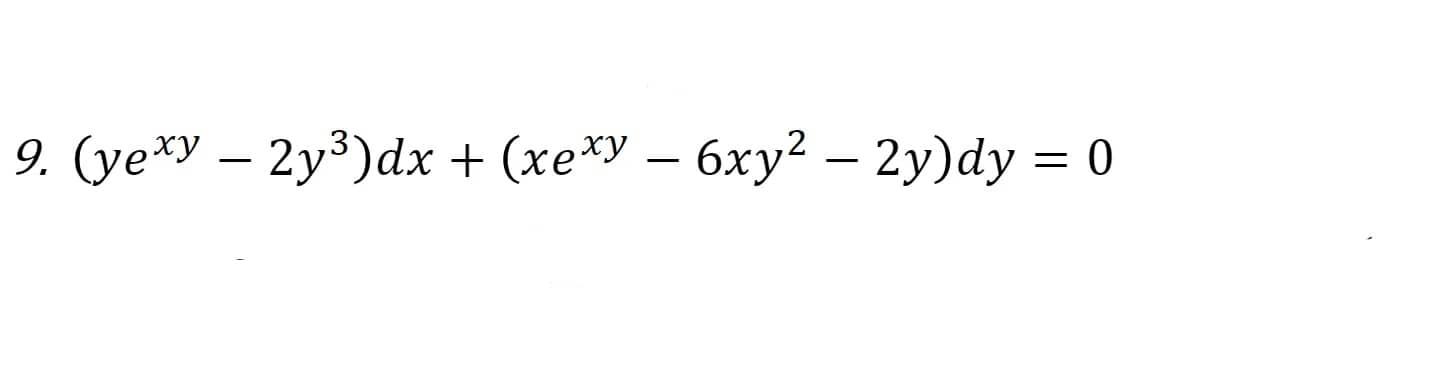 \( \left(y e^{x y}-2 y^{3}\right) d x+\left(x e^{x y}-6 x y^{2}-2 y\right) d y=0 \)