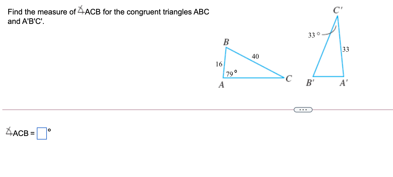 Solved Find The Measure Of 4ACB For The Congruent Triangles | Chegg.com