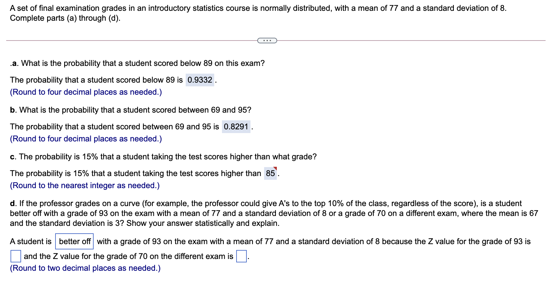 Solved A set of final examination grades in an introductory