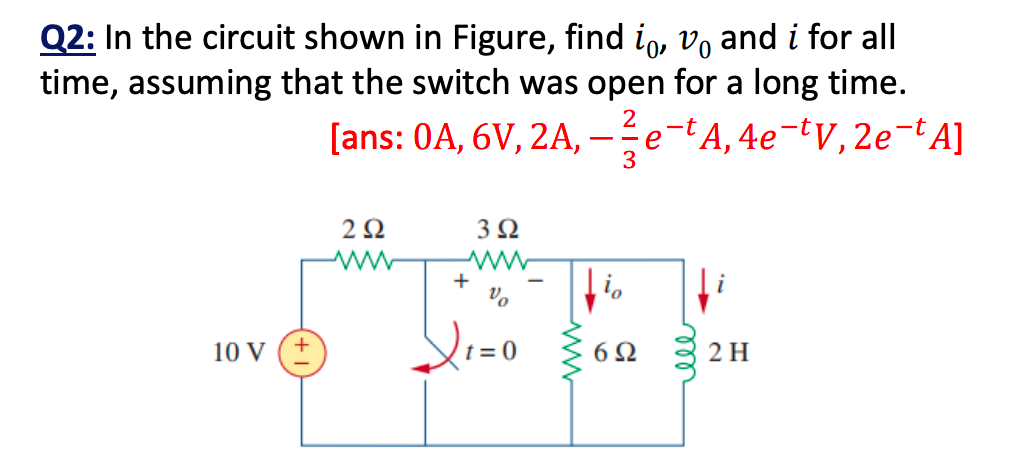 Solved Q1: If the switch in Figure opens at t and wc(0) O | Chegg.com