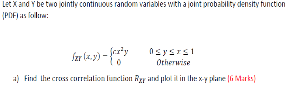 Solved Let X And Y Be Two Jointly Continuous Random | Chegg.com