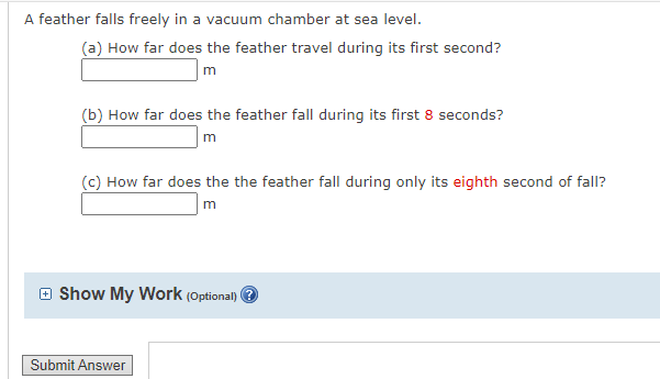 Solved A feather falls freely in a vacuum chamber at sea | Chegg.com