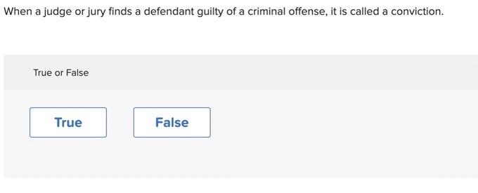 Solved When A Judge Or Jury Finds A Defendant Guilty Of A | Chegg.com