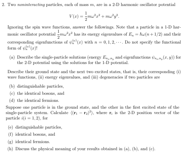 Solved 2 Two Noninteracting Particles Each Of Mass M A Chegg Com