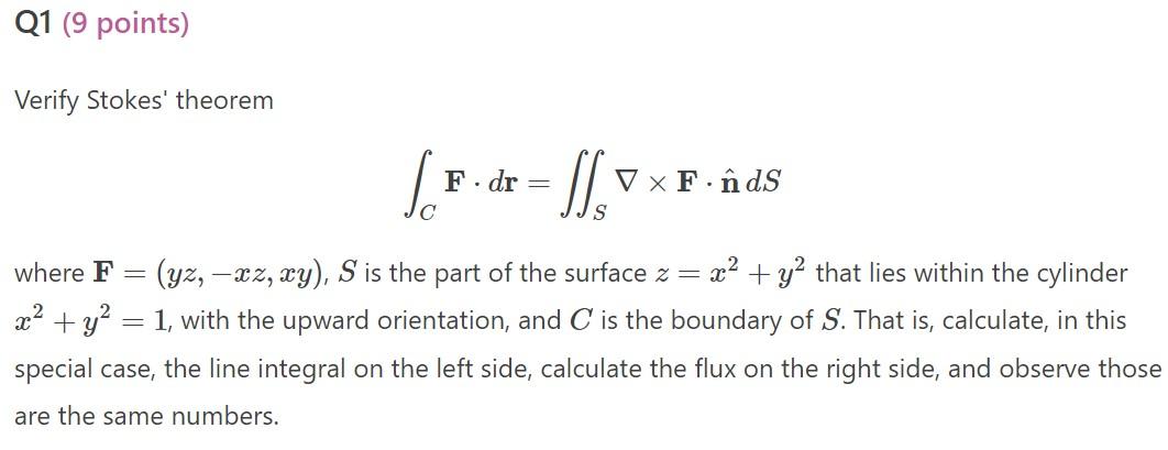 Solved Verify Stokes Theorem ∫cf⋅dr ∬s∇×f⋅n Ds Where