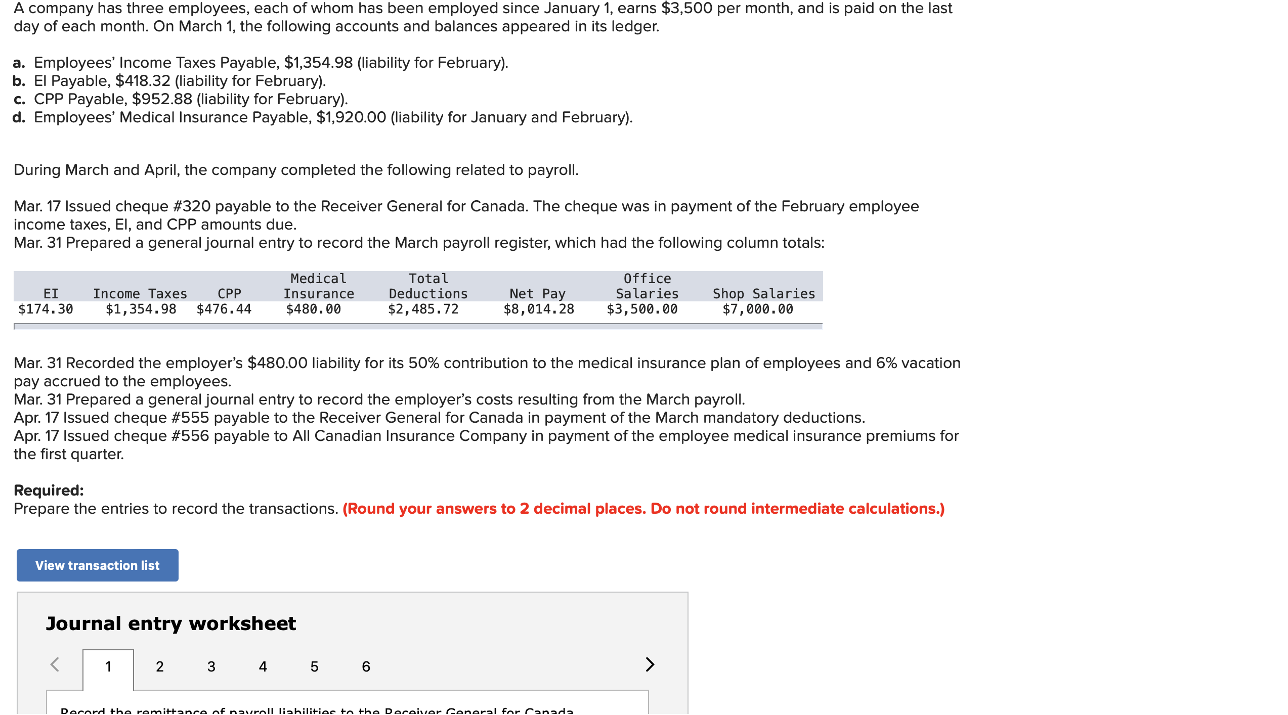 Solved 1 ﻿Record the remittance of payroll liabilities to