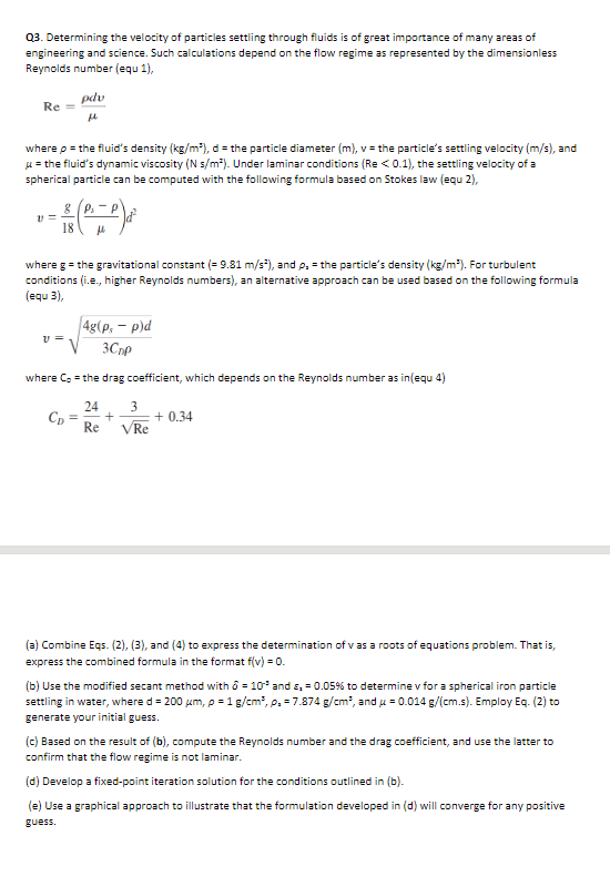 Solved Q3. Determining the velocity of particles settling | Chegg.com