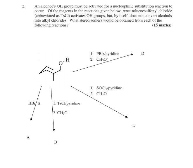 solved-2-an-alcohol-s-oh-group-must-be-activated-for-a-chegg