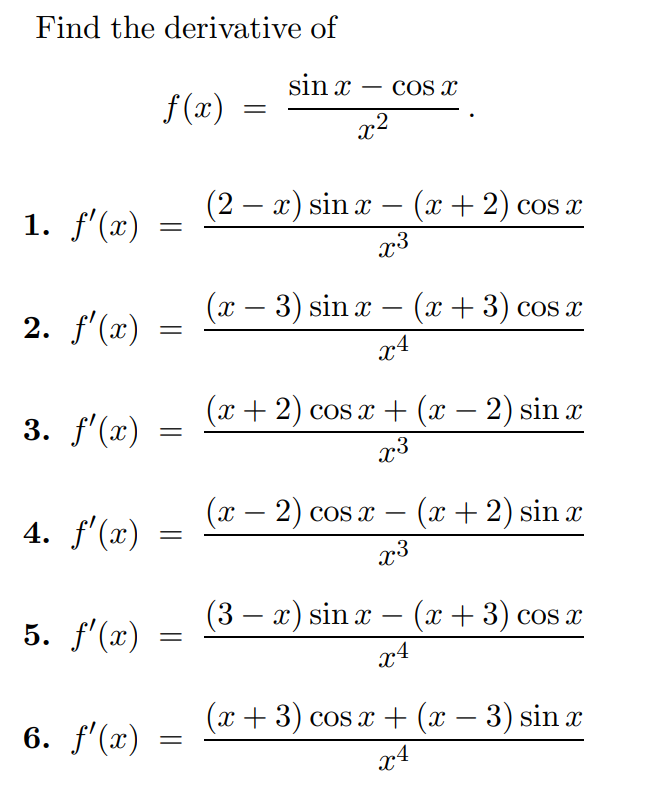 Solved Find the derivative of f(x)=x2sinx−cosx. 1. | Chegg.com