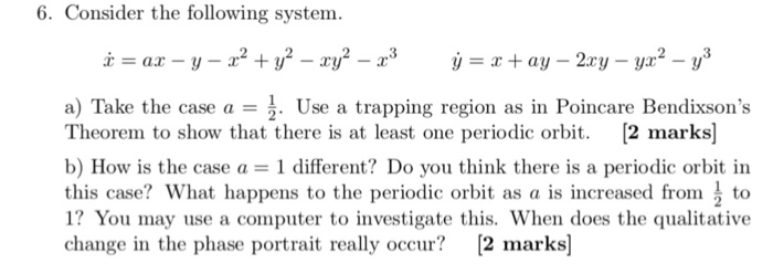 Solved 6. Consider the following system 3 a) Take the case a | Chegg.com