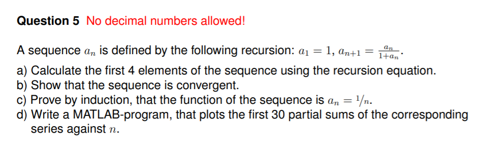 Solved A sequence an is defined by the following recursion: | Chegg.com