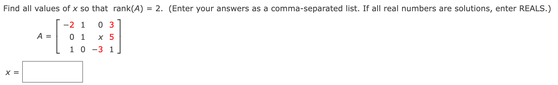 Solved Find all values of x so that rank(A) = 2. ﻿(Enter | Chegg.com