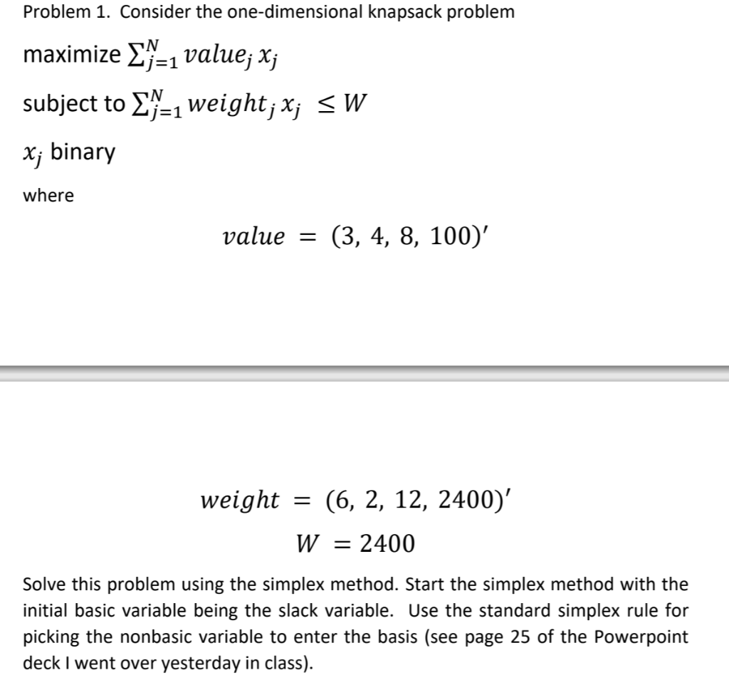 Solved Problem 1. Consider the one-dimensional knapsack | Chegg.com