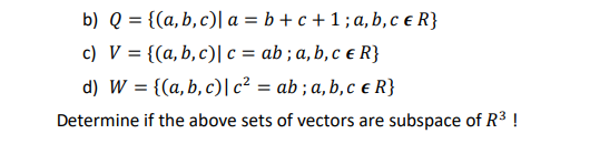 Solved = B) Q = {(a, B,c) A = B +c+1; A,b,c ER} C) V = {(a, | Chegg.com