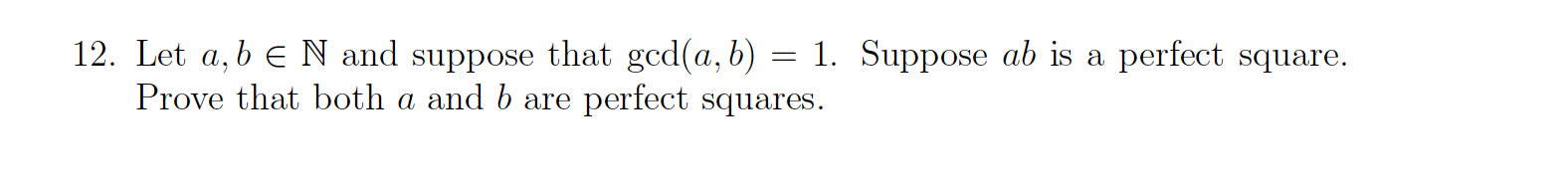 Solved 12. Let A,b∈N And Suppose That Gcd(a,b)=1. Suppose Ab | Chegg.com