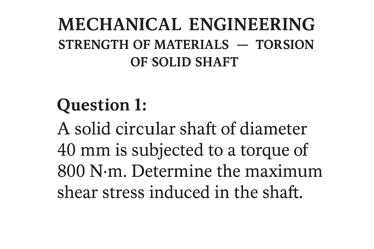 Solved MECHANICAL ENGINEERING STRENGTH OF MATERIALS - | Chegg.com