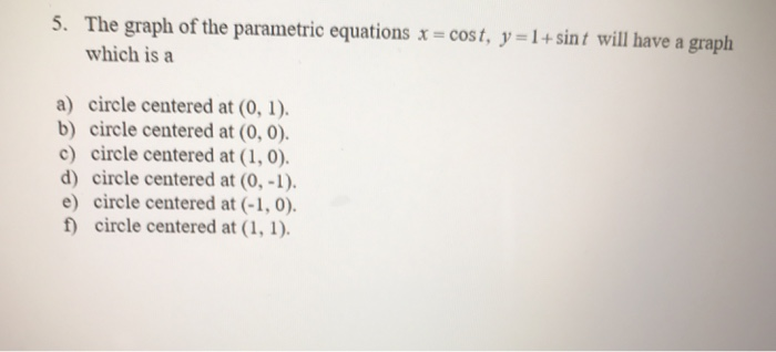 Solved 8. Which of the following are parametric equations | Chegg.com