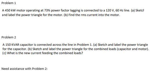 Solved Problem 1 A 450 kW motor operating at 73% power | Chegg.com