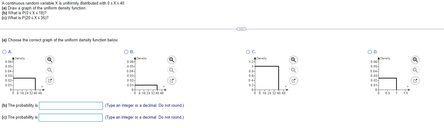 A continuous random variable \( X \) is uniformly distributed with \( 0 \leq X \leq 40 \).
(a) Draw a graph of the uniform de