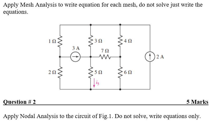 Solved Apply Mesh Analysis to write equation for each mesh, | Chegg.com