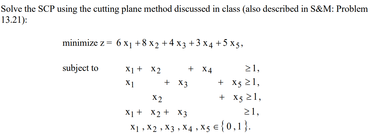 Solved Solve the SCP using the cutting plane method | Chegg.com