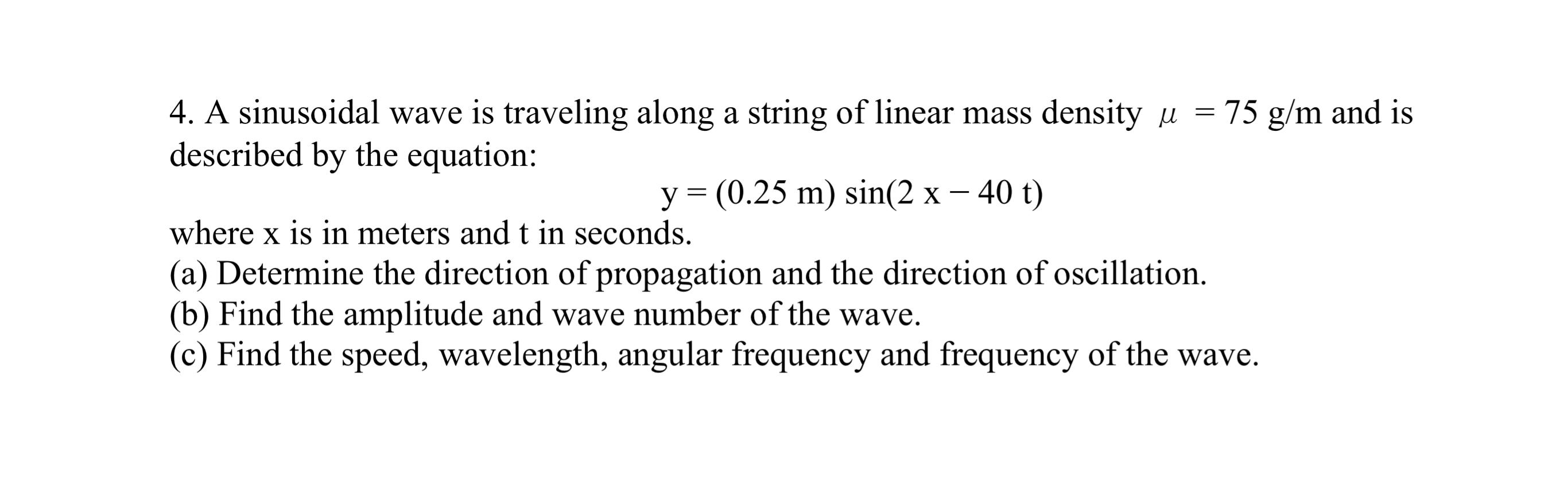 Solved 4. A Sinusoidal Wave Is Traveling Along A String Of | Chegg.com