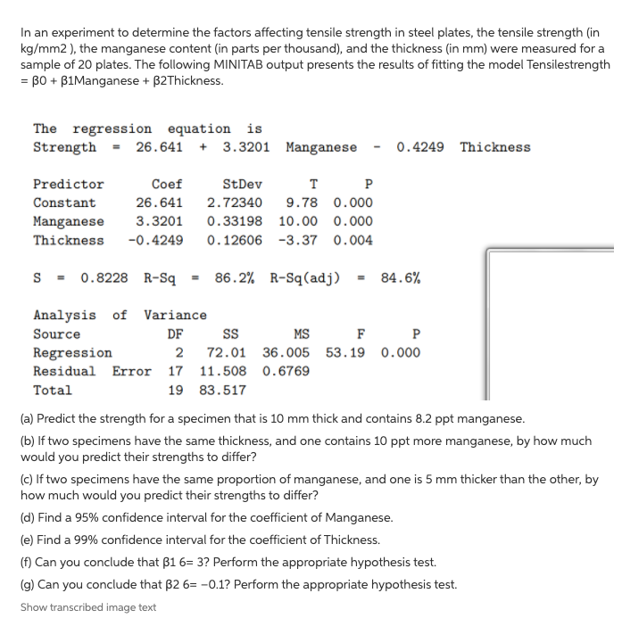 Solved In an experiment to determine the factors affecting