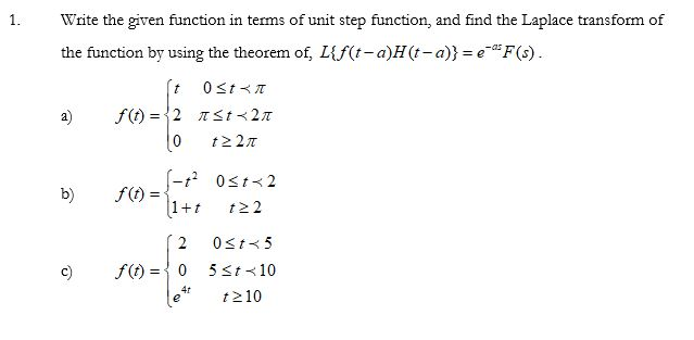 Solved 1. Write the given function in terms of unit step | Chegg.com