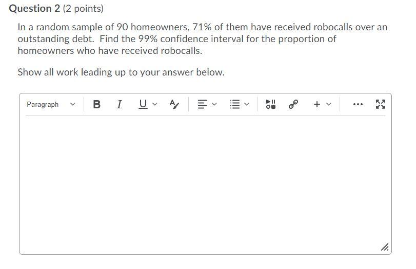 Solved Question 2 (2 points) In a random sample of 90 | Chegg.com