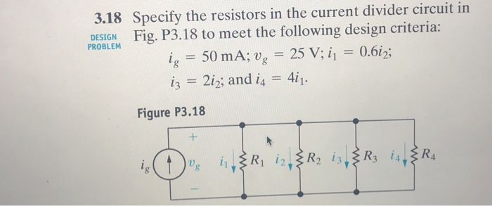 Solved 3.18 Specify the resistors in the current divider | Chegg.com