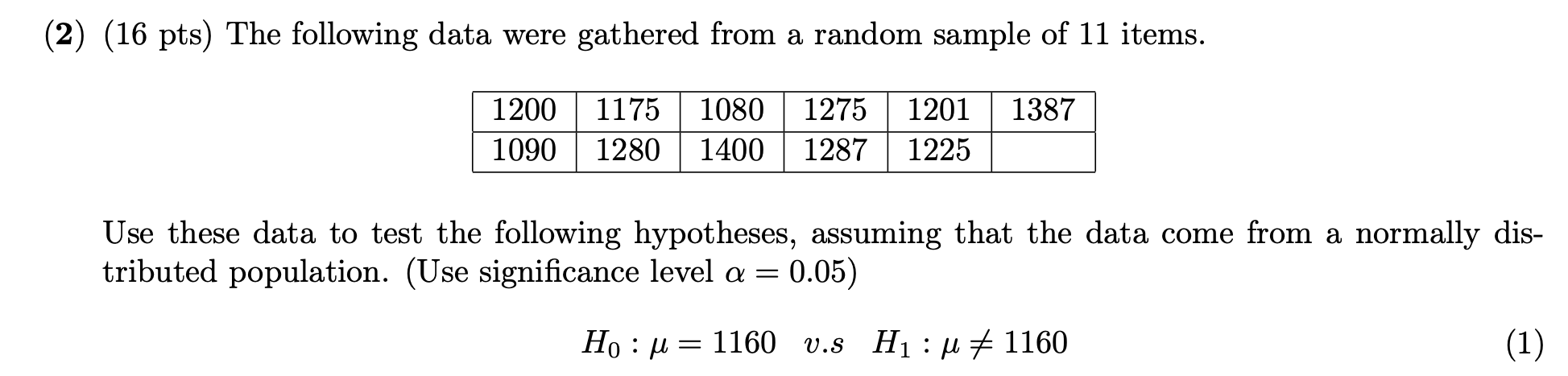 Solved (2) (16 pts) The following data were gathered from a | Chegg.com