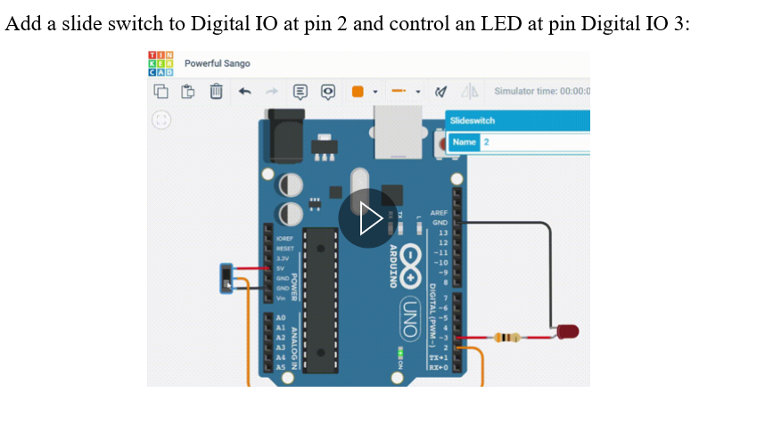 Solved Add a slide switch to Digital IO at pin 2 and control | Chegg.com