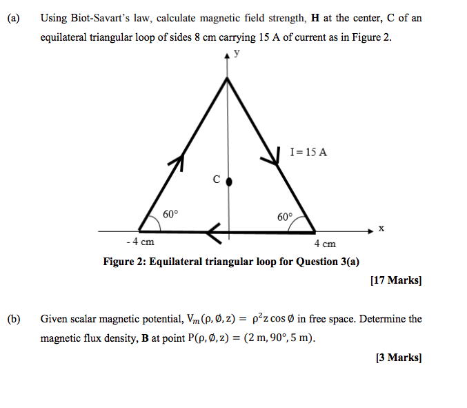 Solved A Using Biot Savarts Law Calculate Magnetic Field 