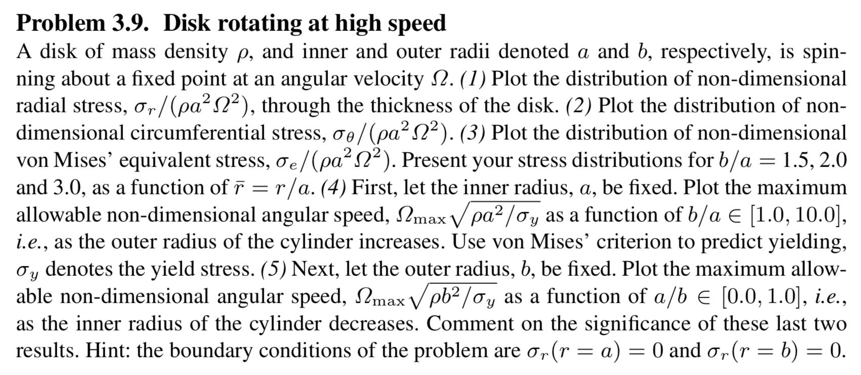 Solved Problem 3.9. Disk rotating at high speed A disk of | Chegg.com
