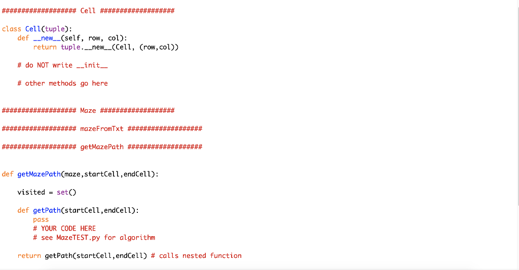 PYTHON 3 PROGRAMMING PROBLEM!! >>> from Maze import | Chegg.com