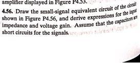 Solved 4.56 draw the small-signal equivalent circuit of the | Chegg.com