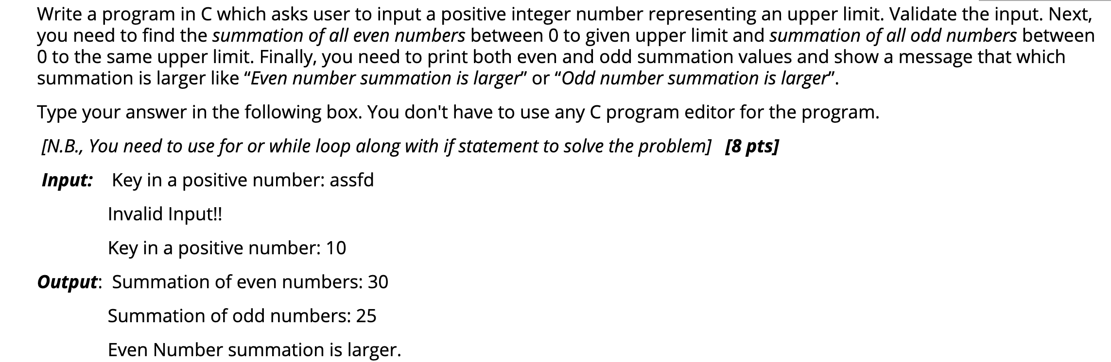Solved Write a program in C which asks user to input a | Chegg.com