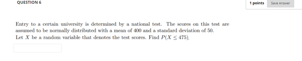 Solved QUESTION 6 1 points Save Answer Entry to a certain | Chegg.com